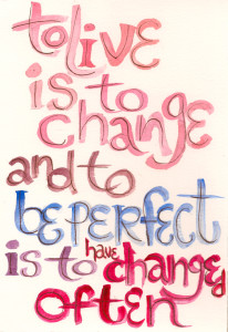 to live is to change